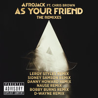 As Your Friend - Afrojack, Chris Brown, Nause