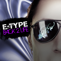 Back 2 Life - E-Type