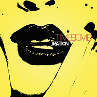 Time Bomb - IRATION