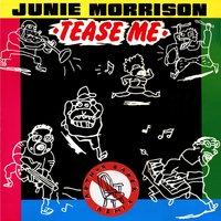 Tease Me - Junie Morrison, Arthur Baker