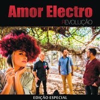 No Esplendor do Vendaval - Amor Electro