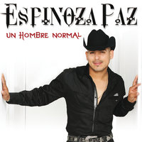 Al Diablo Lo Nuestro - Espinoza Paz
