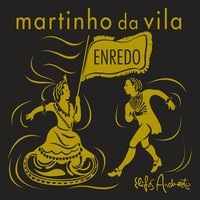 A Vila Canta o Brasil Celeiro do Mundo, Água No Feijão Que Chegou Mais Um - Martinho Da Vila