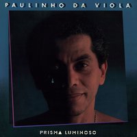 Não posso viver sem ela - Paulinho da Viola
