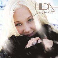 Just One Wish - Hilda, Hilda Stenmalm