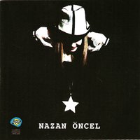 Geceler Kara Tren - Nazan Öncel
