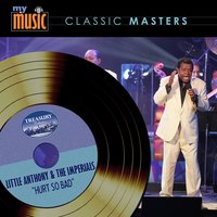 Hurt so Bad - Little Anthony, The Imperials