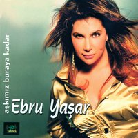 Hasretin Vuruyor - Ebru Yaşar