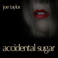I Just Wanna Stop - Joe Taylor