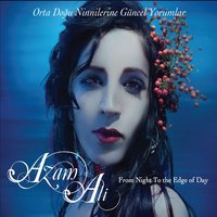 Neni Desem (Türk Ninnisi) - Azam Ali