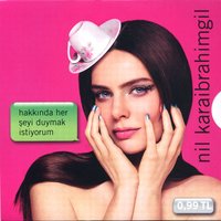 Hakkında Her Şeyi Duymak İstiyorum (Sade Versiyon) - Nil Karaibrahimgil