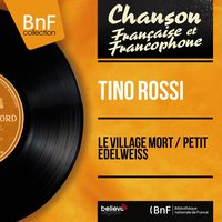 Petit edelweiss - Tino Rossi, Pierre Spiers Et Son Orchestre