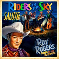 Don't Fence Me In - Riders In The Sky