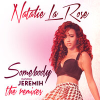 Somebody - Natalie La Rose, Jeremih, Gazzo