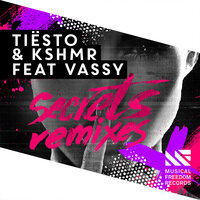 Secrets - Tiësto, KSHMR, VASSY