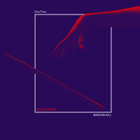 One Time - Marian Hill, Aquilo