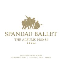 Innocence And Science - Spandau Ballet