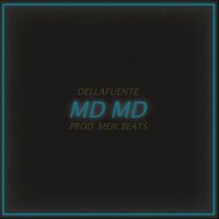 MD MD - Maka, Dellafuente