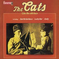 Lovin’ Her Was Easier’ - The Cats