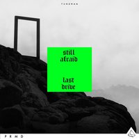 Still Afraid - Tundran, King Arthur