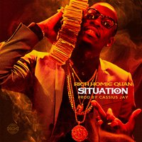 Situation - Cassius Jay, Rich Homie Quan