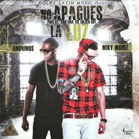 No Apagues la Luz - Miky Woodz