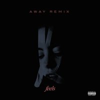 Feels - Kiiara, AWAY