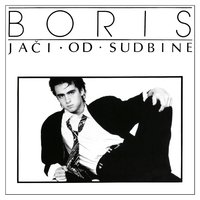 Mi Smo Jači I Od Sudbine - Boris Novkovic