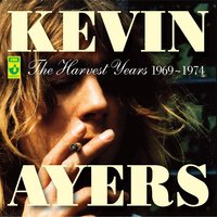 Shouting In A Bucket Blues - Kevin Ayers