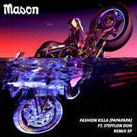Fashion Killa (Papapapa) - Mason, Stefflon Don, Endor