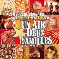Salut à toi - Les Hurlements d'Léo, Les Ogres De Barback