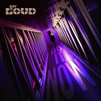 Do It Now - Say It Loud