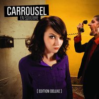 On s'est manqué - Carrousel