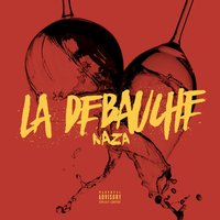 La débauche - Naza