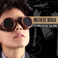 Eu Não Sou da Sua Rua - Arnaldo Antunes, Branco Mello, Matheus Braga