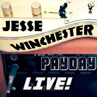 It Seems Like It Was Only Yesterday - Jesse Winchester