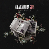 Stay - ABRA CADABRA, DANZEY