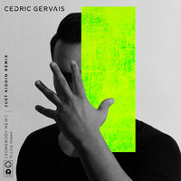 Somebody New - Cedric Gervais, Liza Owen, Just Kiddin
