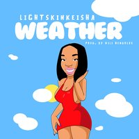 Weather - LightSkinKeisha