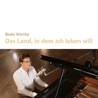 Das Land, in dem ich leben will - Bodo Wartke