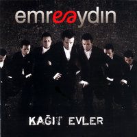 Kağıt Evler - Emre Aydın