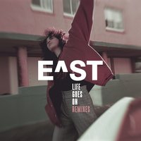 Life Goes On - E^ST, KC Lights