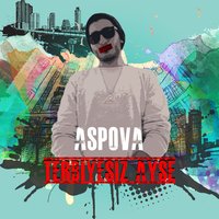 Terbiyesiz Ayşe - Aspova