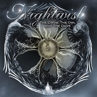 The Crow, The Owl And The Dove - Nightwish