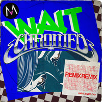 Wait - Maroon 5, Chromeo