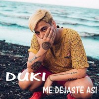 Me Dejaste Así - Duki