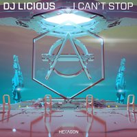 I Can't Stop - DJ Licious