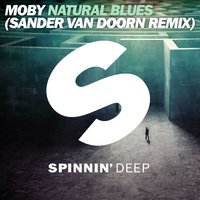 Natural Blues - Moby, Sander Van Doorn