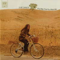 Any Way That You Want Me - Evie Sands