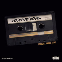 Hold Me Down - KnuckS, SNE, T Mulla